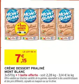Intermarché Mont blanc crème dessert praliné offre