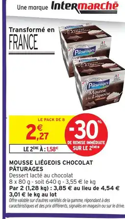 Intermarché Pâturages mousse liégeois chocolat offre