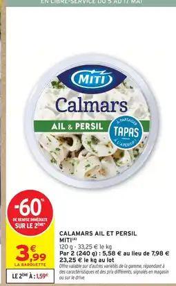 Intermarché Miti calmars ail et persil offre