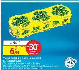 Intermarché Le savoureux thon entier à l'huile d'olive offre