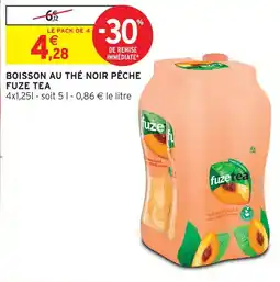 Intermarché Fuze tea boisson au thé noir pêche offre
