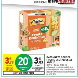 Intermarché Adélie bâtonnets sorbet fruits exotiques x6 offre