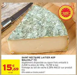 Intermarché Walchli saint nectaire laitier aop offre