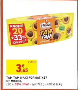 Intermarché St michel tam tam maxi format x27 offre