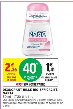 Intermarché Narta déodorant bille bio-efficacité offre