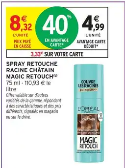 Intermarché Magic retouch spray retouche racine châtain offre