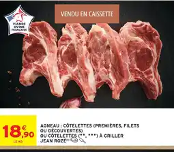 Intermarché Jean rozé agneau côtelettes premières, filets ou découvertes offre