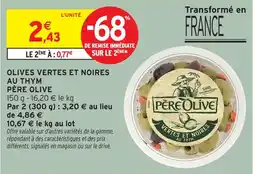 Intermarché Père olive olives vertes et noires au thym offre
