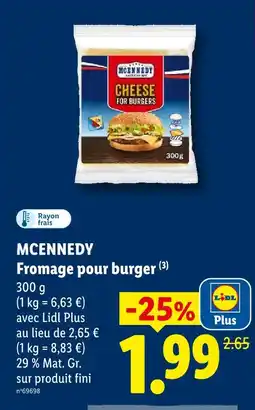 Lidl Mcennedy fromage pour burger offre