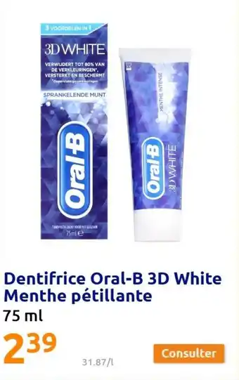 Action Dentifrice oral-b 3D white menthe pétillante offre