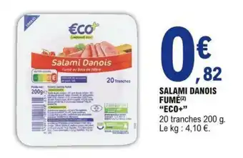 E.Leclerc Salami danois fumé "eco+" offre