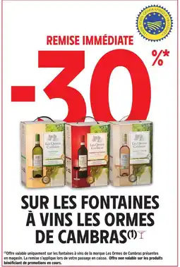 Intermarché Les ormes de cambras -30 % remise immédiate sur les fontaines à vins les ormes de cambras offre