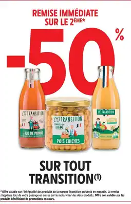 Intermarché Transition -50% de remise immédiate sur le 2ème sur tout transition offre