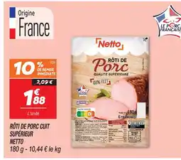 Netto Netto rôti de porc qualité supérieure offre