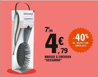 E.Leclerc Brosse à cheveux Dessange offre