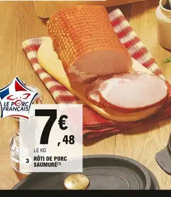 E.Leclerc Rôti de Porc Saumuré offre
