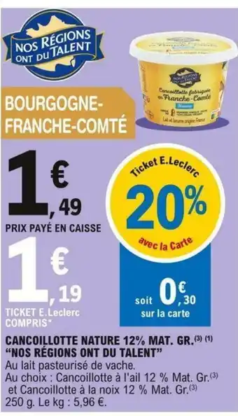 E.Leclerc Cancoillotte Nature 12% Mat.Gr offre