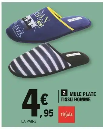 E.Leclerc Mule Plate Tissu Homme offre