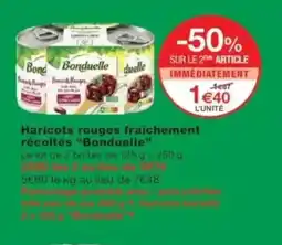 Monop' BONDUELLE Haricots rouges fraîchement récoltés offre