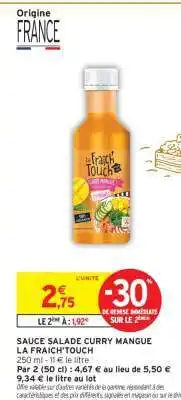 Intermarché SAUCE SALADE CURRY MANGUE LA FRAICH'TOUCH offre