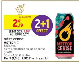 Intermarché BIÈRE CERISE METEOR offre