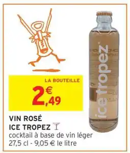 Intermarché VIN ROSÉ ICE TROPEZ offre