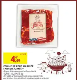 Intermarché ÉCHINE DE PORC MARINÉE FARMER JOHN'S offre