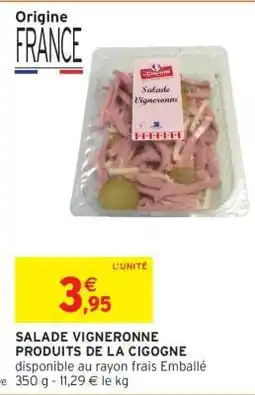 Intermarché SALADE VIGNERONNE PRODUITS DE LA CIGOGNE offre