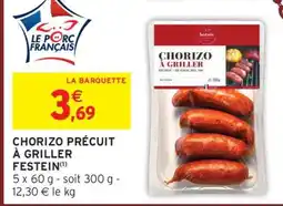 Intermarché CHORIZO PRÉCUIT À GRILLER FESTEIN offre