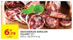 Intermarché SAUCISSON DE SANGLIER VILLANI offre