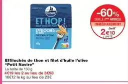 Monop' PETIT NAVIRE Effilochés de thon et filet d'huile l'olive offre