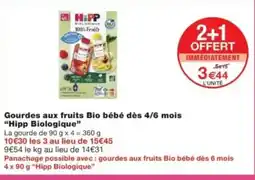 Monop' HIPP BIOLOGIQUE Gourdes aux fruits Bio bébé dès 4/6 mois offre