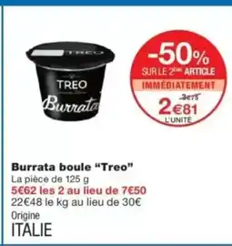 Monop' TREO Burrata boule offre