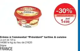 Monop' PRÉSIDENT Crème à l'emmental tartine & cuisine offre