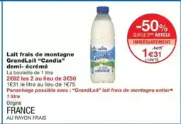 Monop' CANDIA Lait frais de montagne GrandLait demi- écrémé offre