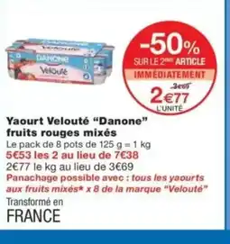 Monop' DANONE Yaourt Velouté fruits rouges mixés offre