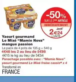Monop' MAMIE NOVA Yaourt gourmand Le Mixé mangue passion offre