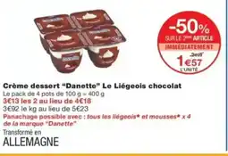 Monop' DANETTE Crème dessert Le Liégeois chocolat offre