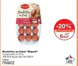 Monop' BIGARD Boulettes au bœuf offre