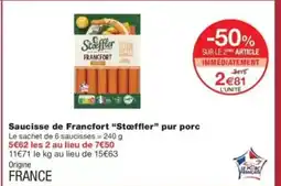 Monop' STOEFFLER Saucisse de Francfort pur porc offre