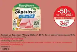 Monop' FLEURY MICHON Jambon Le Supérieur -25 % de sel conservation sans nitrite offre