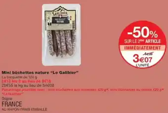 Monop' LE GALIBIER Mini buchettes nature offre