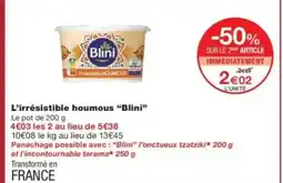 Monop' BLINI L'irrésistible houmous offre
