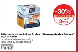 Monop' COMPAGNIE DES PÊCHES Bâtonnets de surimi Le Breizh saveur crabe offre
