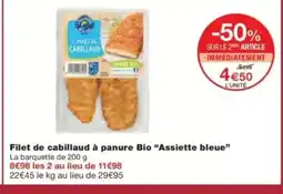 Monop' ASSIETTE BLEUE Filet de cabillaud à panure Bio offre