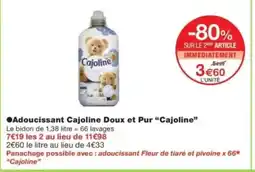 Monop' CAJOLINE Adoucissant Cajoline Doux et Pur offre
