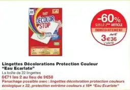 Monop' EAU ECARLATE Lingettes Décolorations Protection Couleur offre