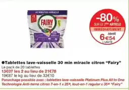 Monop' FAIRY Tablettes lave-vaisselle 30 min miracle citron offre