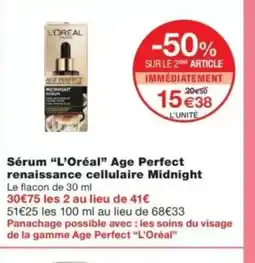Monop' L'ORÉAL Sérum Age Perfect renaissance cellulaire Midnight offre