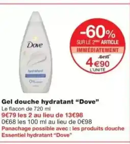 Monop' DOVE Gel douche hydratant offre